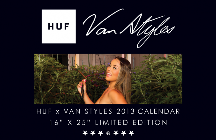 Huf x Van Styles 2013 calendar competion Huf x Van Styles 2013 calendar competion