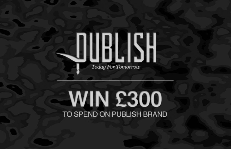 Publish: WIN £300 to spend on the latest Spring 2013 collection Publish: WIN £300 to spend on the latest Spring 2013 collection