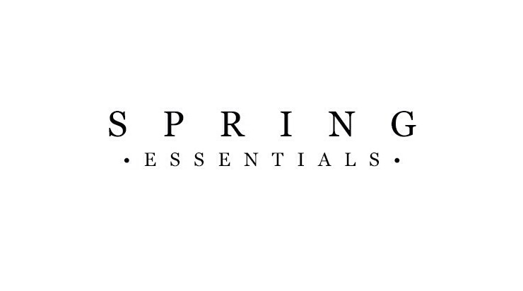 Top 15: Spring Essentials Top 15: Spring Essentials