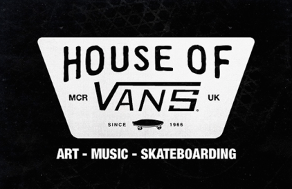 House of Vans is coming to Manchester House of Vans is coming to Manchester