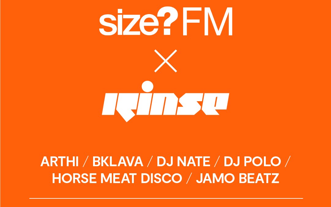 The line-up for size? FM x Rinse has landed The line-up for size? FM x Rinse has landed