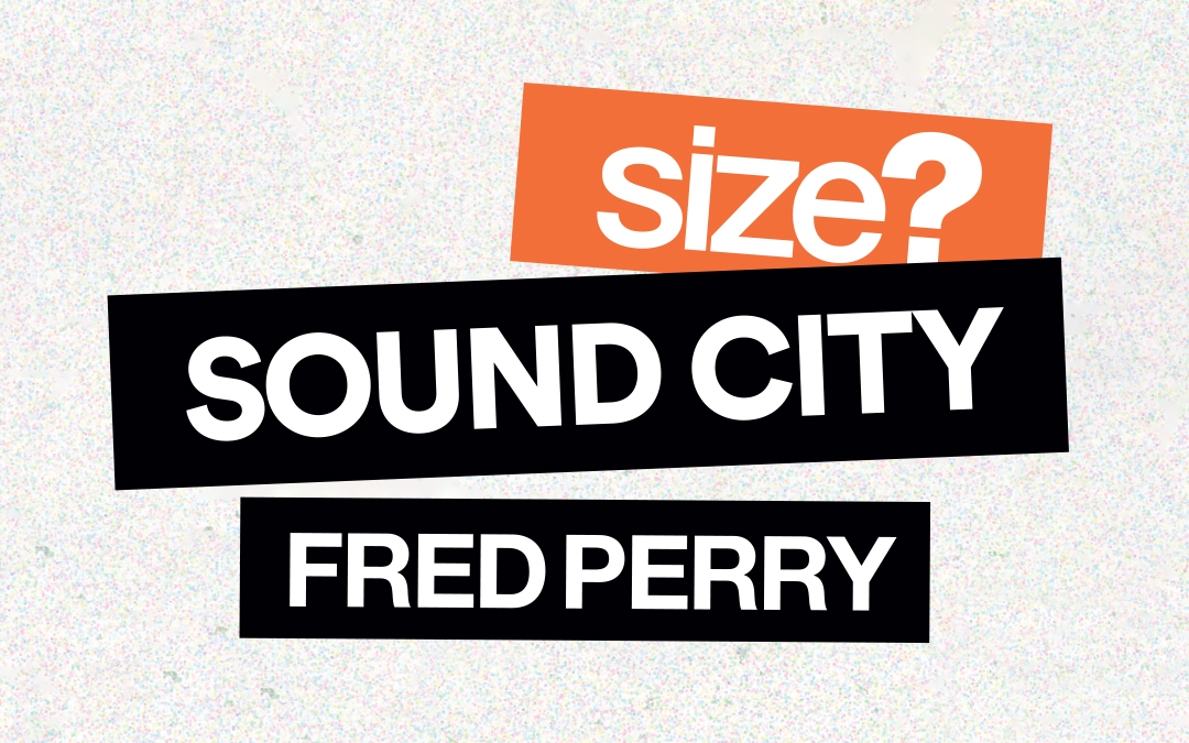 Liverpool Sound City 2021: come see the size? x Fred Perry takeover of the Arts Club Liverpool Sound City 2021: come see the size? x Fred Perry takeover of the Arts Club